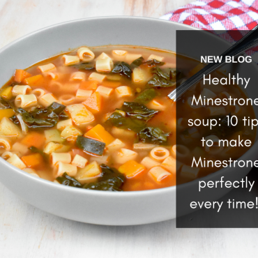 Healthy Minestrone soup: 10 tips to make Minestrone perfectly every time!